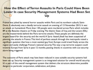 How the Effect of Terror Assaults In Paris Could Have Been Lower In case Security Management Systems Had Been Set Up