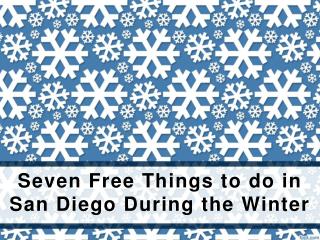 Seven Free Things to do in San Diego During the Winter