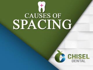 Causes of Spacing