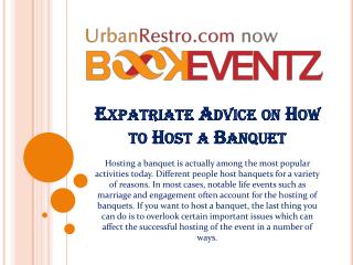 Expatriate Advice on How to Host a Banquet