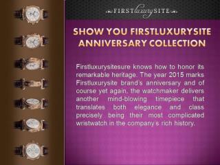Show you Firstluxurysite Anniversary collection