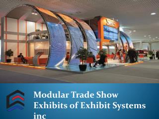 Modular Trade Show Exhibits of Exhibit Systems inc
