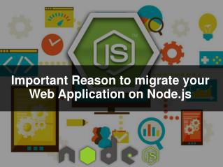 Important Reason to migrate you Web Application on Node.js