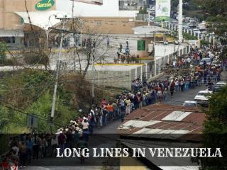 Long lines in Venezuela