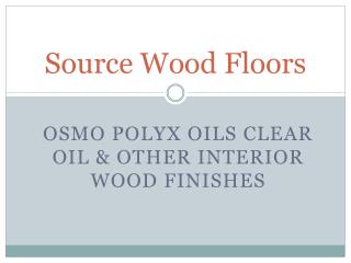 Buy Online Osmo Polyx Oils & Wood Flooring - Uk
