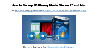 How to backup 3 d blu ray movie disc on pc and mac