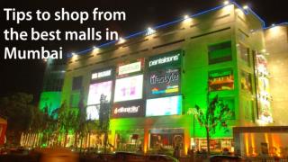 Tips to shop from the best malls in Mumbai