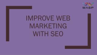Improve your business with SEO Web Marketing