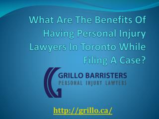 What Are The Benefits Of Having Personal Injury Lawyers In Toronto While Filing A Case?
