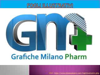 Fogli illustrativi - Grafiche Milano Pharm