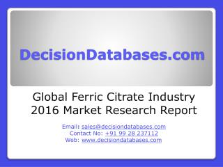 Global Ferric Citrate Industry Sales and Revenue Forecast 2016
