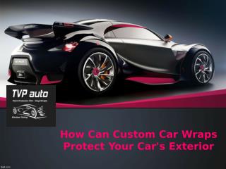 How Can Custom Car Wraps Protect Your Car's Exterior