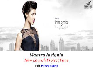 Insignia Pre Launch Property By Mantra Group Pune
