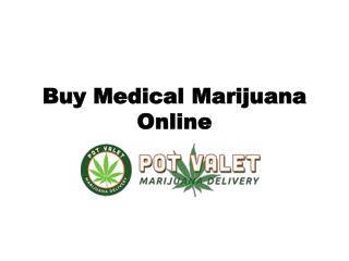 Buy Medical Marijuana Online