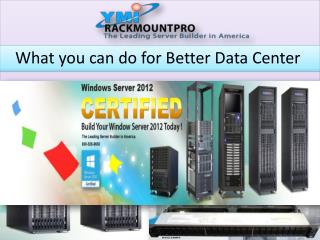 What you can do for better data center