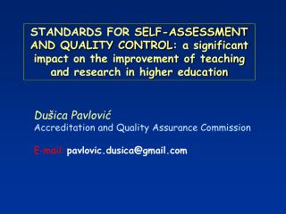 Dušica Pavlović Accreditation and Quality Assurance Commission E-mail: pavlovic.dusica@gmail