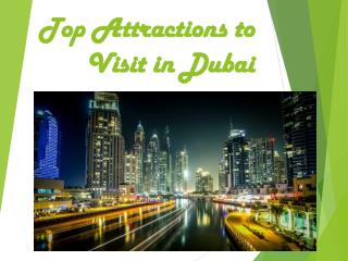 Top Attractions to Visit in Dubai
