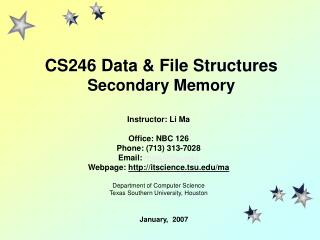 CS246 Data &amp; File Structures Secondary Memory