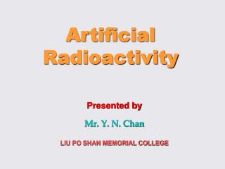 Artificial Radioactivity