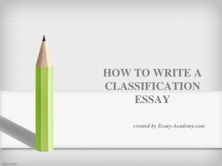 How to write a Classification Essay