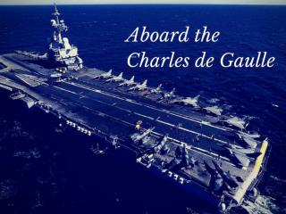 Aboard the Charles de Gaulle