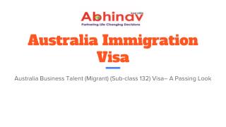Australia Business Talent (Migrant) (Sub-class 132) Visa– A Passing Look
