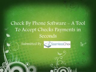 Check By Phone Software - A Tool To Accept Checks Payments in Seconds