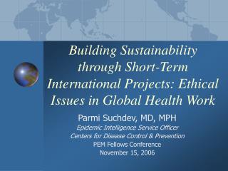 global ethical issues health business sustainability term international short building through projects work ppt powerpoint presentation