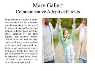 Mary Gallert Communicative Adoptive Parents