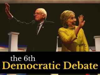 The sixth Democratic Debate