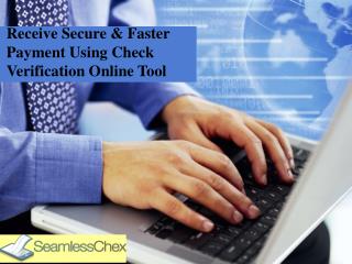 Receive Secure & Faster Payment Using Check Verification Online Tool