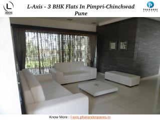L-Axis - 3 BHK Flats in Pimpri-Chinchwad Pune