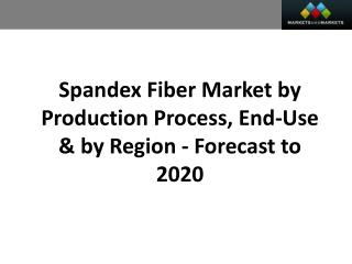 Spandex Fiber Market worth 5.40 Billion USD by 2020