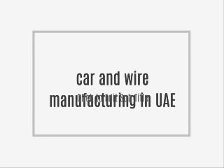 car and wire manufacturing