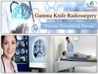 Gamma Knife Radiosurgery - Precise, Powerful & Proven