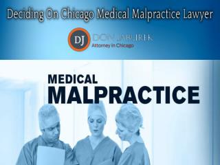 Deciding On Chicago Medical Malpractice Lawyer