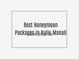 Best Honeymoon Packages in Kullu Manali