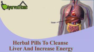 Herbal Pills To Cleanse Liver And Increase Energy