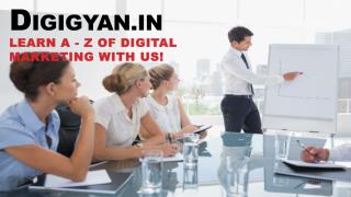 Digital Marketing Certification Course Delhi : Digigyan.com