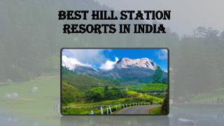Best hill station resorts in India