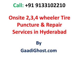 2,3,4 wheeler Tyre Puncture Services in Hyderabad | 2,3,4 wheeler Repair Services in Hyderabad | water serviceing Servi
