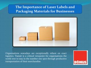 The Importance of Laser Labels and Packaging Materials for Businesses