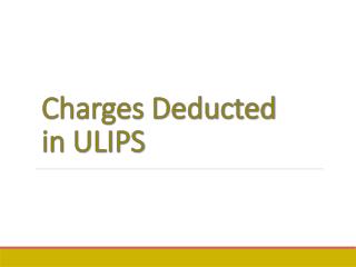 Charges deducted in ulips - Best Ulip Insurance Policy