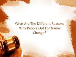 What Are The Different Reasons Why People Opt For Name Change