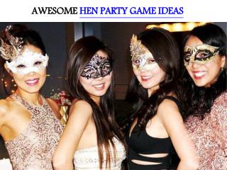 AWESOME HEN PARTY GAME IDEAS