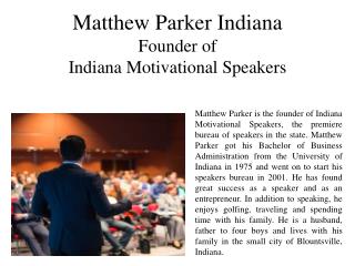 Matthew Parker Indiana - Founder of Indiana Motivational Speakers