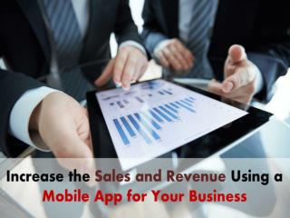 Know how Mobile App for Business can improve your Sales and revenue