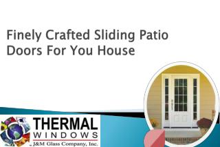 Finely Crafted Sliding Patio Doors For You House