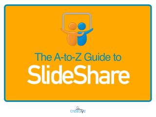 The A-to-Z Guide to SlideShare