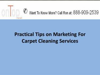 Practical Tips on Marketing For Carpet Cleaning Services